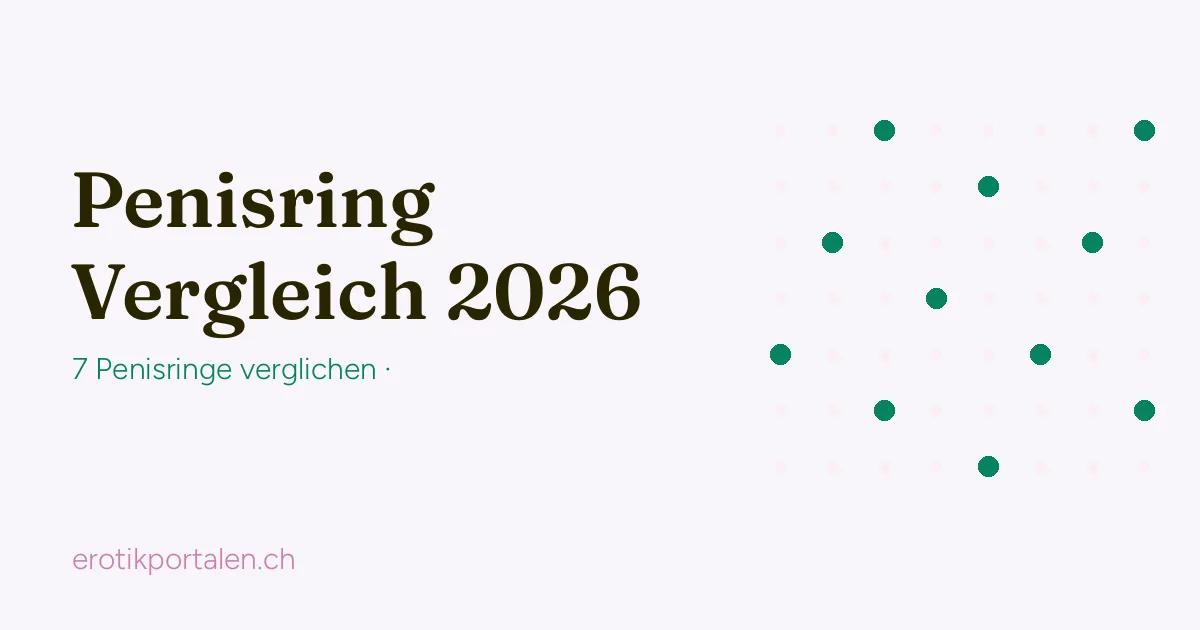 Penisring Vergleich 2026: sieben Modelle im Überblick